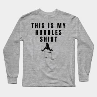 Mens This Is My Hurdles Shirt Athlete Gift Long Sleeve T-Shirt